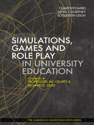 cover image of Simulations, Games and Role Play in University Education